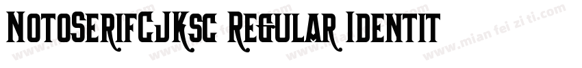 NotoSerifCJKsc Regular Identity H字体转换